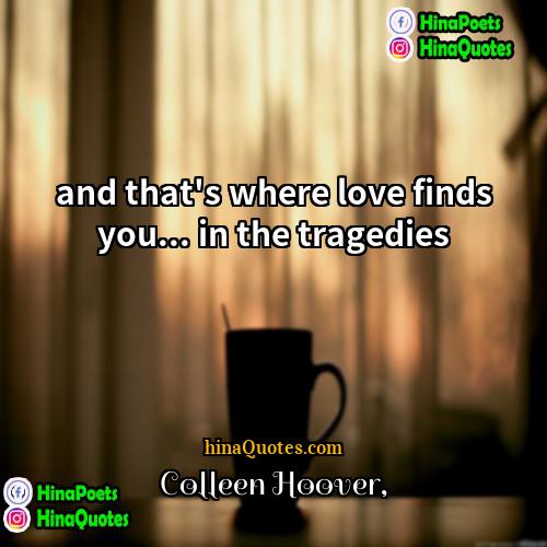 Colleen Hoover Quotes | and that